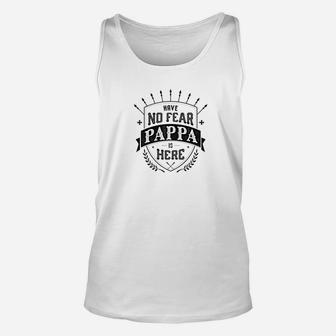 Mens Family Fathers Day Have No Fear Pappa Is Here Men Unisex Tank Top - Seseable