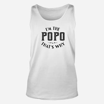 Mens Family Fathers Day Im The Popo Thats Why Men Unisex Tank Top - Seseable