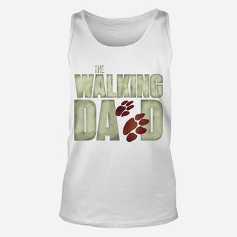 Mens Funny Mens Fear The Walking Dad Dog Lovers Unisex Tank Top - Seseable
