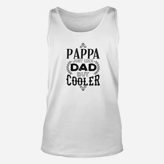 Mens Grandpa Gift Pappa Just Like Dads But Cooler Men Unisex Tank Top - Seseable