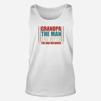 Mens Grandpa Man Myth Bad Influence Funny Fathers Day Gift Premium Unisex Tank Top - Seseable
