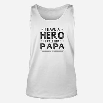 Mens I Have A Hero I Call Him Papa Fathers Day Gifts Men Unisex Tank Top - Seseable