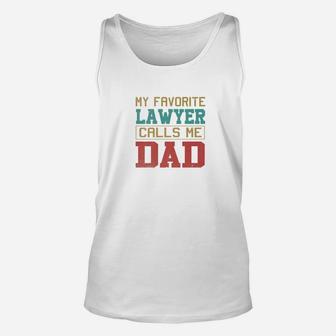 Mens My Favorite Lawyer Calls Me Dad Fathers Day Gifts For Men Premium Unisex Tank Top - Seseable
