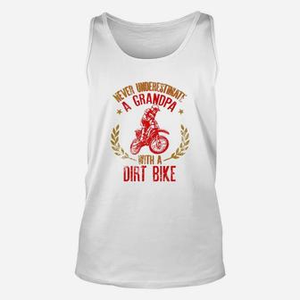 Mens Never Underestimate A Grandpa With A Dirt Bike Gift For Dads Unisex Tank Top - Seseable