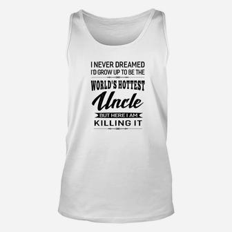 Mens Relative Gift Worlds Hottest Uncle Daddy Men Unisex Tank Top - Seseable
