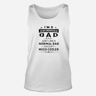 Mens Swimming Dad Like Normal Dad Except Much Cooler Mens Tshir Unisex Tank Top - Seseable