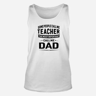 Mens Teacher Dad For Men Father Great Gift Idea Unisex Tank Top - Seseable