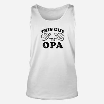 Mens This Guy Love His Opa Grandpa Fathers Day Gift Men Unisex Tank Top - Seseable