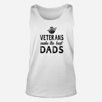 Mens Veterans Make The Best Dads Veteran Dad Men Gifts Unisex Tank Top - Seseable