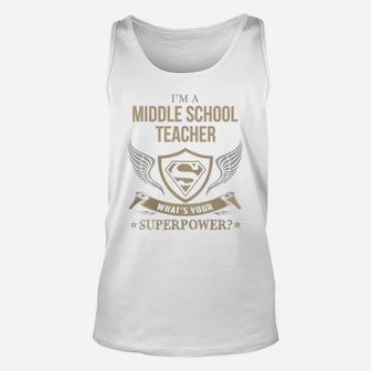 Middle School Teacher - What Is Your Superpower Unisex Tank Top - Seseable