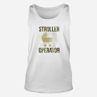 Military Dad Shirt Stroller Operator First Time Father Unisex Tank Top - Seseable