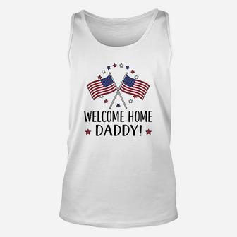 Military Homecoming Welcome Home Daddy Unisex Tank Top - Seseable