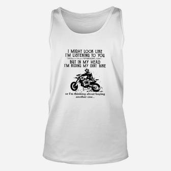 Motorcycle In My Head I'm Riding My Dirt Bike Unisex Tank Top - Seseable