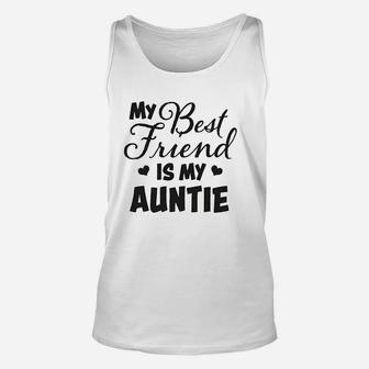 My Best Friend Is My Auntie With Hearts, best friend gifts Unisex Tank Top - Seseable