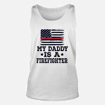 My Daddy Is A Firefighter, best christmas gifts for dad Unisex Tank Top - Seseable