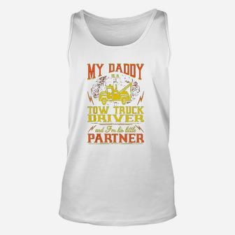 My Daddy Truck Driver Im His Little Partner Unisex Tank Top - Seseable