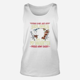 My Daughter Is A Soldier Proud Army Daddy Military Unisex Tank Top - Seseable