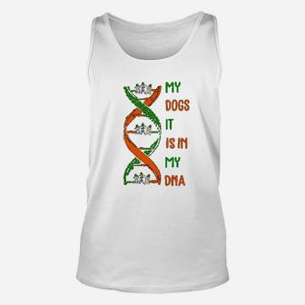 My Dogs It Is In My Dna Unisex Tank Top - Seseable
