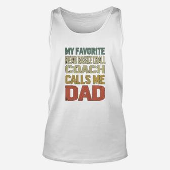 My Favorite Head Basketball Coach Calls Me Dad Unisex Tank Top - Seseable
