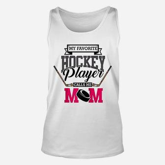My Favorite Hockey Player Calls Me Mom Vintage Mothers Day Unisex Tank Top - Seseable
