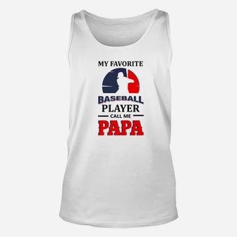 My Favorite Player Calls Me Papa Shirt Grandpa Baseball Gift Premium Unisex Tank Top - Seseable