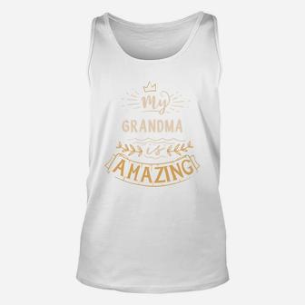 My Grandma Is Amazing Happy Mothers Day Quote Great Women Family Gift Unisex Tank Top | Seseable FR