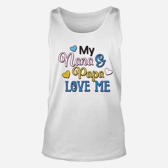 My Nana And Papa Love Me With Hearts Unisex Tank Top - Seseable