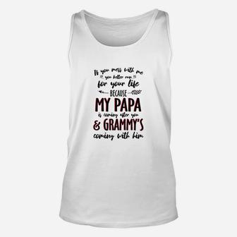 My Papa And Grammy Mess With Me Funny Pun Unisex Tank Top - Seseable