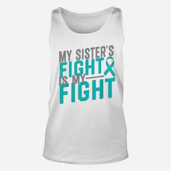 My Sisters Fight Is My Fight Cervical Awareness Unisex Tank Top - Seseable
