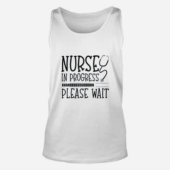 Nurse In Progress Please Wait Unisex Tank Top - Seseable