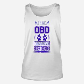 Obsessive Boxer Disorder Funny Boxer Dogs Unisex Tank Top - Seseable