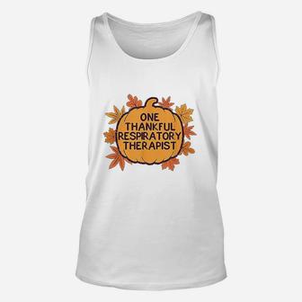 One Thankful Respiratory Therapist Funny Thanksgiving Fall Unisex Tank Top - Seseable