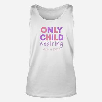Only Child Expiring April 2022 Big Sister Sibling Unisex Tank Top | Seseable UK