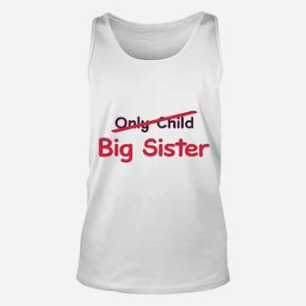 Only Child To Big Sister Best Gift Idea Unisex Tank Top - Seseable