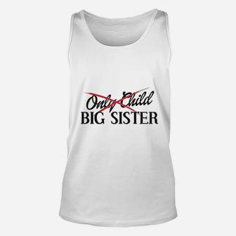 Only Child To Big Sister Unisex Tank Top - Seseable