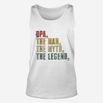 Opa Man Myth Legend For Dad Funny Fathers Day Gift Unisex Tank Top - Seseable