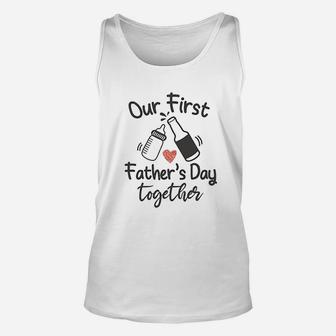 Our First Fathers Day Together, dad birthday gifts Unisex Tank Top - Seseable