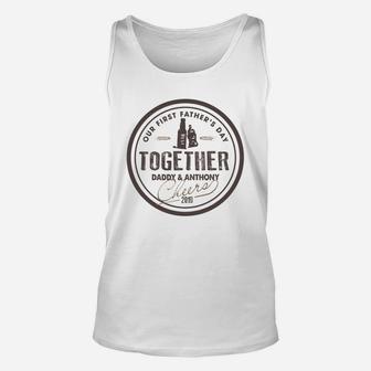 Our First Fathers Day Together Unisex Tank Top - Seseable
