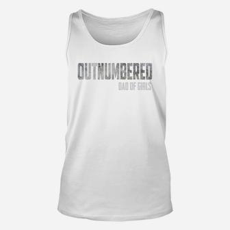 Outnumbered Dad Of Girls Father Day Unisex Tank Top - Seseable