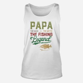 Papa The Man The Myth The Fishing Legend Father Day Shirt Unisex Tank Top - Seseable