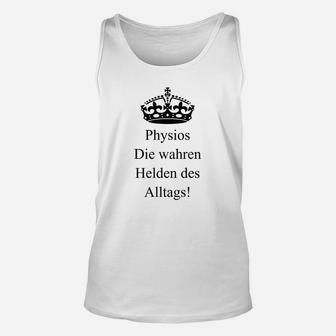 Physios Die Wahren Helden Des Alltags TankTop - Seseable