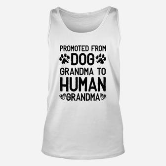 Promoted From Dog Grandma To Human Grandma Unisex Tank Top - Seseable