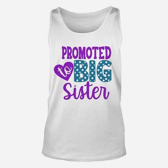 Promoted To Big Sister Cute, sister presents Unisex Tank Top - Seseable
