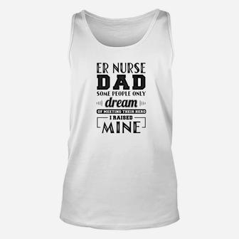 Proud Er Nurse Dad Shirt Fathers Day Gift Unisex Tank Top - Seseable