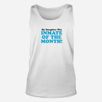 Proud Parent Inmate Of Month Daughter For Mom Dad Unisex Tank Top - Seseable