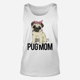 Pug Mom For Women And Girls Unisex Tank Top - Seseable
