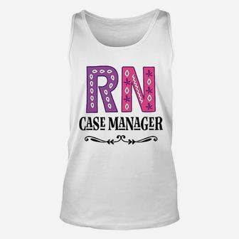 Rn Case Manager Nurse Unisex Tank Top - Seseable