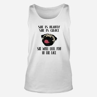 She Will Lick You In The Face Funny Pug Dog Lovers Unisex Tank Top - Seseable