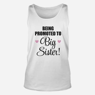 Sister Announcement Baby Promoted To Big Sister Unisex Tank Top - Seseable