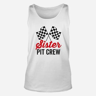 Sister Pit Crew For Racing Party Costume Unisex Tank Top - Seseable